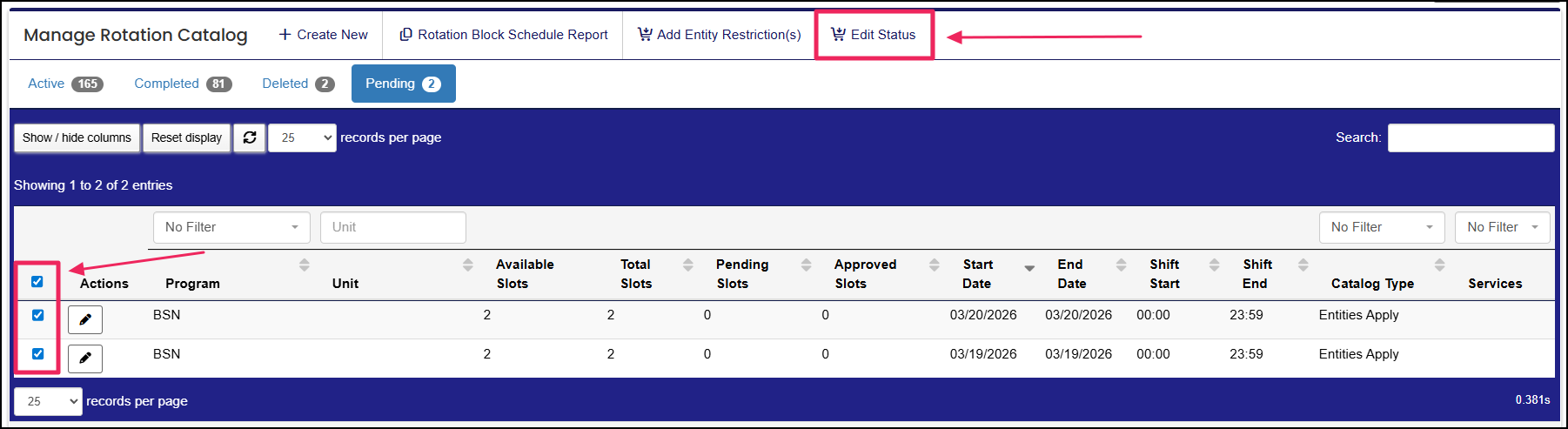 Manage rotation catalog table highlighting the select boxes for catalog shifts and edit status button.